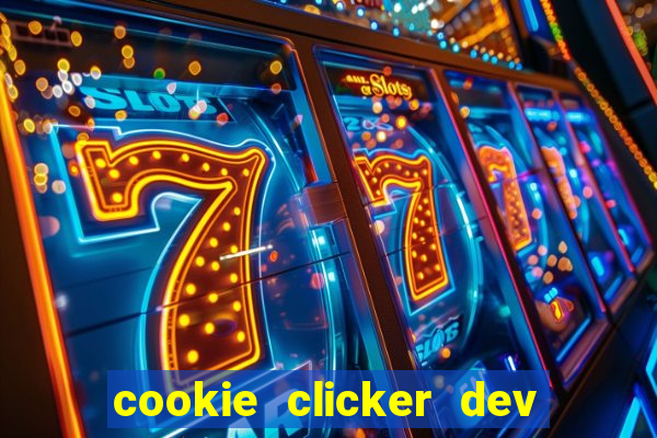 cookie clicker dev tools hack